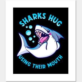 Sharks Hug Using Their Mouth Funny Shark Pun Posters and Art